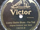 78 rpm Victor 18255, Original Dixieland Jazz Band, Livery Stable Blues, 1st jazz