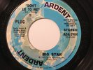 Pop/ Power Promo - 45 Big Star - Don'T Lie To Me / Watch The Sunrise On Ardent