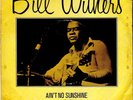 Bill Withers - Ain't No Sunshine / Harlem / Grandma's Hands - - 7