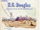 K.C. Douglas – A Dead-Beat Guitar And The Mississippi Blues