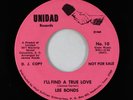 Deep Soul Funk 45 - Lee Bonds - I'll Find A True Love - Unidad VG++