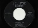 Northern Soul 45 - Harry Deal & The Galaxies - I Still Love You - Eclipse
