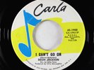 Northern/Sweet Soul 45 - Deon Jackson - I Can't Go On - Carla