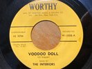 The Interiors - Voodoo Doll / Darling Little Angel- Worthy - Rare R&B Doo Wop 45