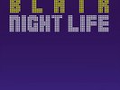 Blair - Nightlife
