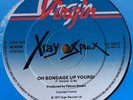 XRAY SPEX : OH BONDAGE UP YOURS 12