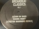 Stanton Warriors - Azzido Da Bass/Dooms Night/ Stanton Warriors Remix 12” Vinyl