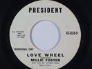 R&B/Deep Soul 45 MILLIE FOSTER Love Wheel/Bitterness on President NM promo