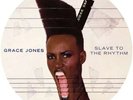 PICTURE DISC Grace Jones Slave To The Rhythm PICTURE DISC, LIMITED EDITION