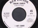 LORRAINE CHANDLER: i can't change / oh how i need your love RCA 7