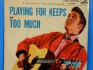 ELVIS PRESLEY PLAYING FOR KEEPS   TOO MUCH 7