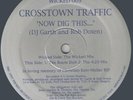 Crosstown Traffic - Now Dig This... (12