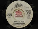 Promo  Luther Vandross – Never Too Much / Same, 45 RPM VG (29N)
