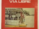 VIA LIBRE - Vía Libre AMAZING LATIN FUNK COSTA RICA