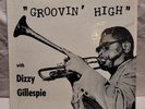 HEARDizzy Gillespie Groovin' High Savoy LP Charlie Parker Dexter Gordon RVG