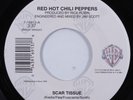 Rock 45 RED HOT CHILI PEPPERS Scar Tissue WARNER BROS with jukebox tag m