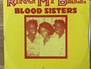 Blood Sisters Ring My Bell/One blood Dub Rare 12” Vinyl Ballistic Records Reggae