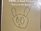 EBTG Vs Soul Vision ‎Tracey In My Room 12