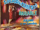 JULIAN Y SU COMBO - Supersonicamente/ DESCARGA GUAGUANCO BOOGALOO LP