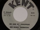 BIG MAMA THORNTON: Me and My Chauffeur US Kent Blues Soul R&B 45 NM HEAR
