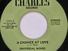 45 / NOS / UNIVERSAL MINDS / A CHANCE AT LOVE / CHARLES / LISTEN