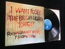 Richard And Linda Thompson - I Want To See The Bright Lights- UK LP - Repress