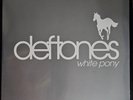 White Pony by Deftones (Record, 2010)