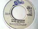 Luther Vandross – Never Too Much / Give Me The Reason 7'' Vinyl Record Single UK