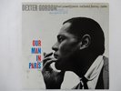 Dexter Gordon Our Man In Paris Blue Note BST 84146 Japan  VINYL LP
