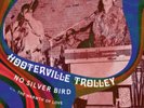 *PRESALE* HOOTERVILLE TROLLEY: NO SILVER BIRD/THE WARMTH OF LOVE - 7