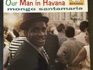 Mongo Santamaria – Our Man in Havana – Fantasy 8045 Stereo Blue Vinyl