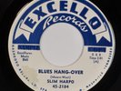 SLIM HARPO: Blues Hang Over US Excello 2184 Orig Promo 45 Blues R&B HEAR