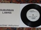 SUBURBAN LAWNS - GIDGET GOES TO HELL/MY BOYFRIEND - OG 1979 - HI GRADE - LOOK
