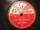 BLUES ROSCO GORDON Just Love Me Baby / Weeping Blues FLIP 227 EE-    MEMPHIS