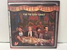 LITTLE WILLIES - For The Good Times    2012  1st US Issue LP  Norah Jones