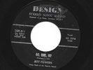 ROCKABILLY bw/TEEN - 45 -JETT POWERS - GO GIRL GO /  TEEN AGE - HEAR- 958 DESIGN