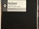 Reflekt - Need To Feel Loved (Remixes) PROMO - Classic Rare Vinyl