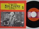 KIM FOWLEY Born To Make You Cry RARE Sweden 45 HEAVY PSYCH garage 45 mod LISTEN