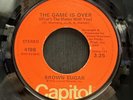 Brown Sugar - The Game Is Over - Capitol 45 VG RARE NORTHERN SOUL 1976