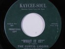 Northern Soul Funk 45 CURTIS LIGGINS INDICATIONS What It Is? KAYCEE-SOUL HEAR h
