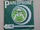 Orange Bicycle 7”   Parlo 1969 DEMO – Tonight I’ll Be Staying Here With You  EX.