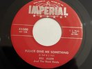 ROCKABILLY  45 - BILL ALLEN - PLEASE GIVE ME SOMETHING  -  HEAR -1958  IMPERIAL