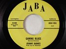 R&B Soul Blues 45 - Johnny Barnes - Gaming Blues/Johnny's Soul Blues - Jaba