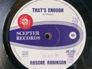 ROSCOE ROBINSON That's Enough / One More Time 1966 Aussie SCEPTER  Northern Soul