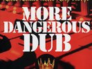 Roots Radics Meets King T More Dangerous Dub: Original Dub Classics Cha (Vinyl)