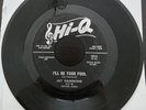 Jay Hammond The Rhythm Kings I'll Be Your Fool She's My Girl HI Q 5015 45 RECORD