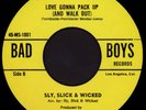 SLY SLICK & WICKED Love Gonna Pack Up 45 Bad Boys Rare 1972 Chicano Sweet Soul