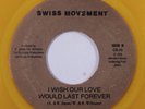 70s Soul 45 SWISS MOVEMENT I Wish Our Love Would Last Forever HEAR i