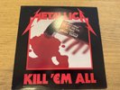 METALLICA - KILL 'EM ALL .  BERNETT RECORDS – SB 18007