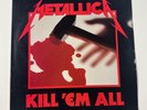Metallica – Kill 'Em All (Original BANZAI pressing)
